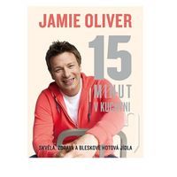 Jamie Oliver - 15 minút v kuchyni
